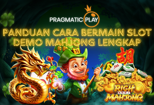 Panduan Cara Bermain Slot Demo Mahjong Lengkap